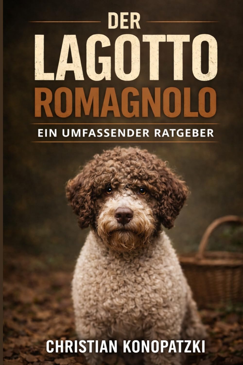 Der Lagotto Romagnolo Ratgeber - Lagotto Romagnolo Buch