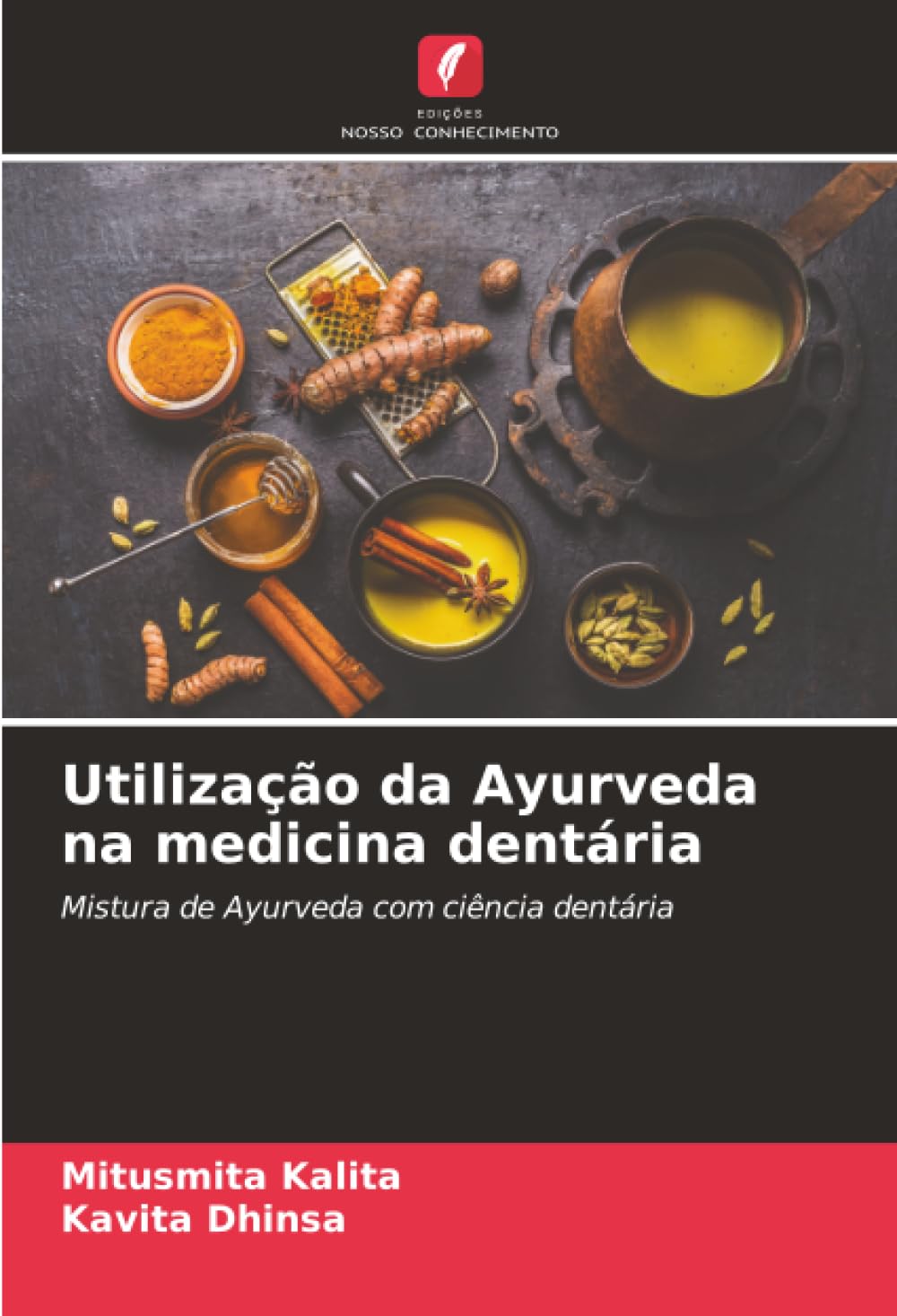 Utilização da Ayurveda na medicina dentária: Mistura de Ayurveda com ciência dentária