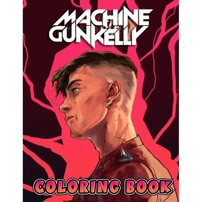 Buy Machine Gun Kelly Coloring Book A Cool Coloring Book With Many Illustrations Of Machine Gun