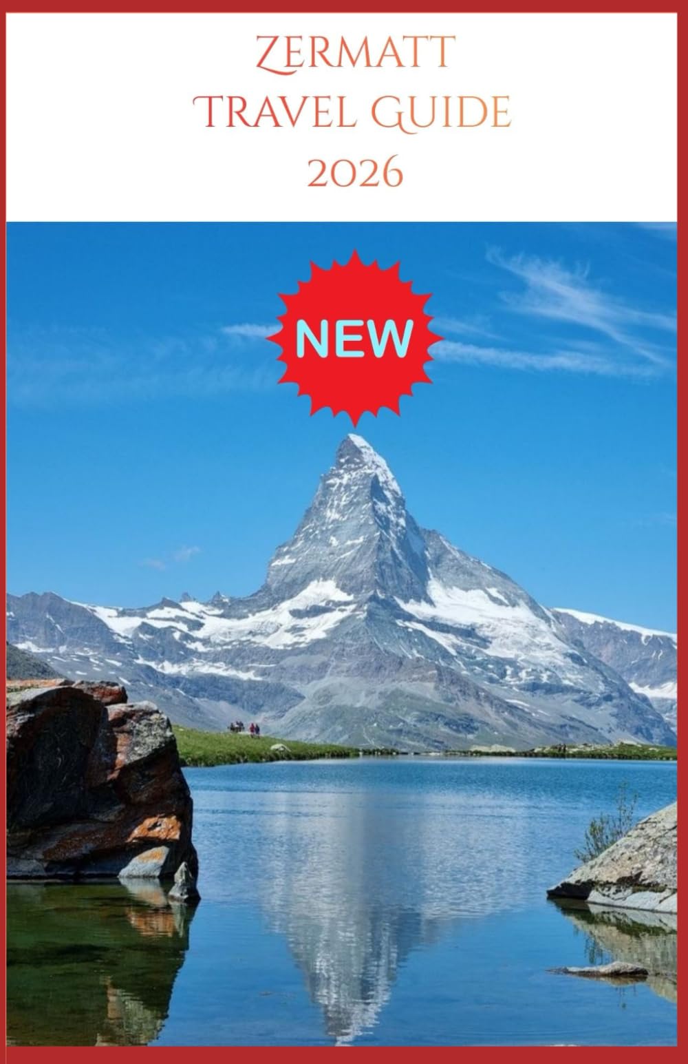 Zermatt Travel Guide 2026