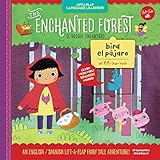 Lift-a-Flap Language Learners: The Enchanted Forest: An English/Spanish Lift-a-Flap Fairy Tale Adventure (Spanish Edition)