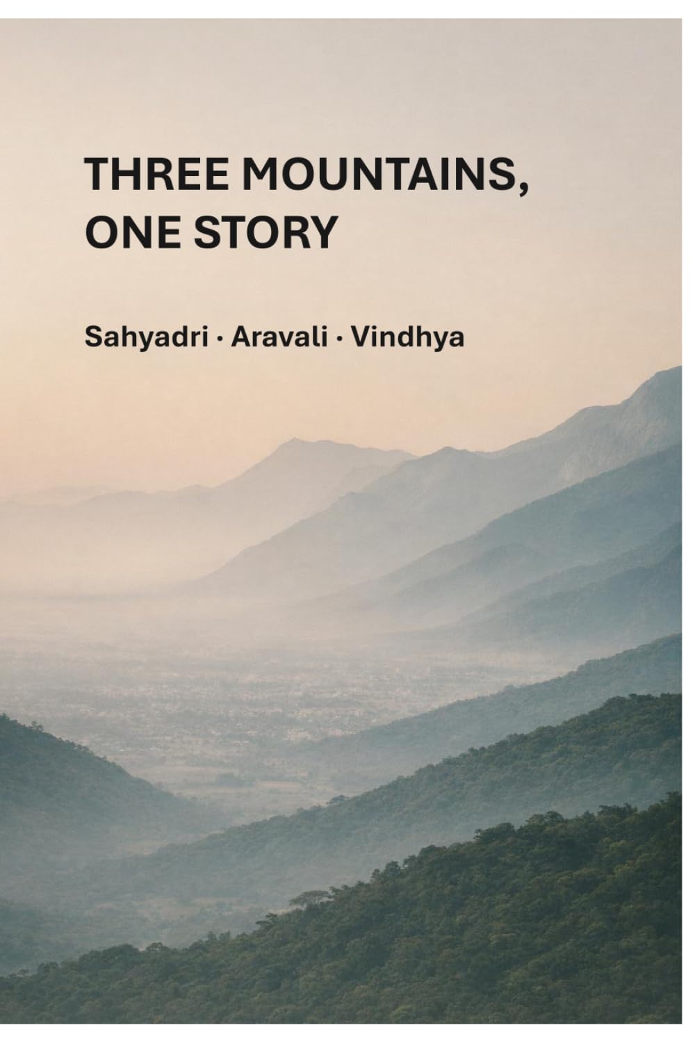 THREE MOUNTAINS: ONE STORY