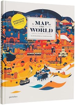 A Map of the World (updated & extended version): The World According to Illustrators and Storytellers