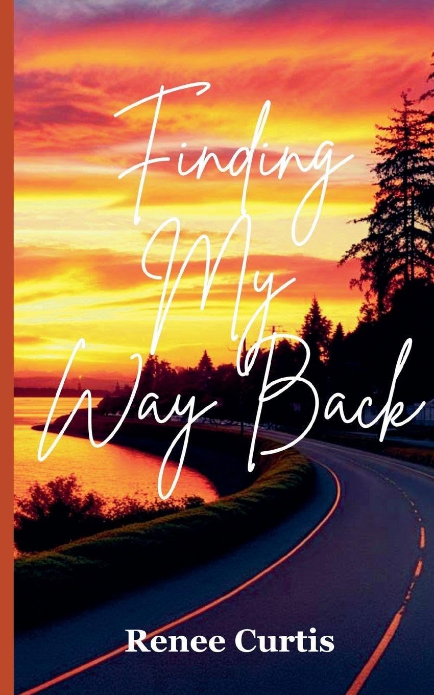 Finding My Way Back: 3 (Love/Life)