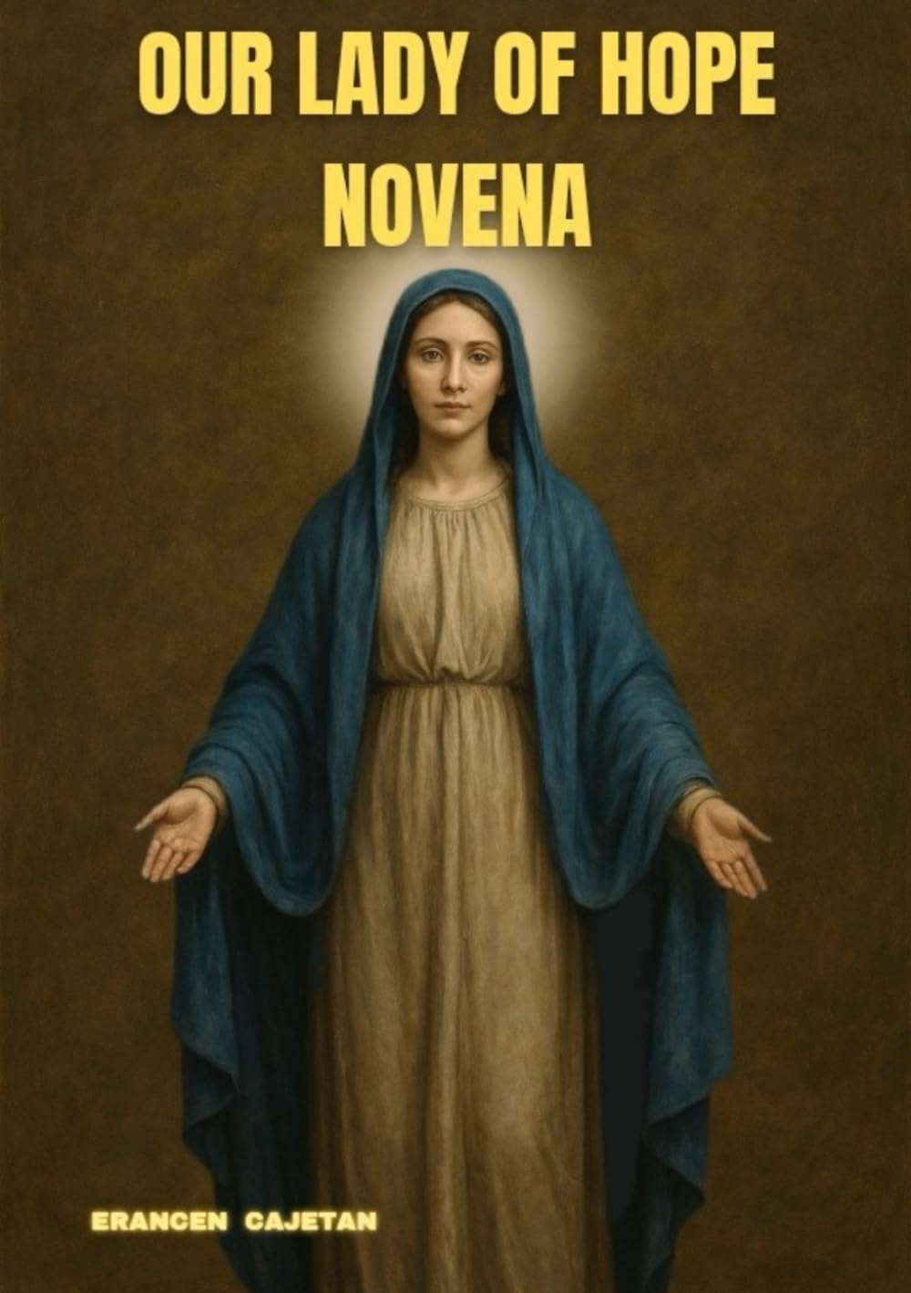 OUR LADY OF HOPE NOVENA: A JOURNEY OF FAITH, TRUST, AND THE LIGHT THAT GUIDES EVERY HEART