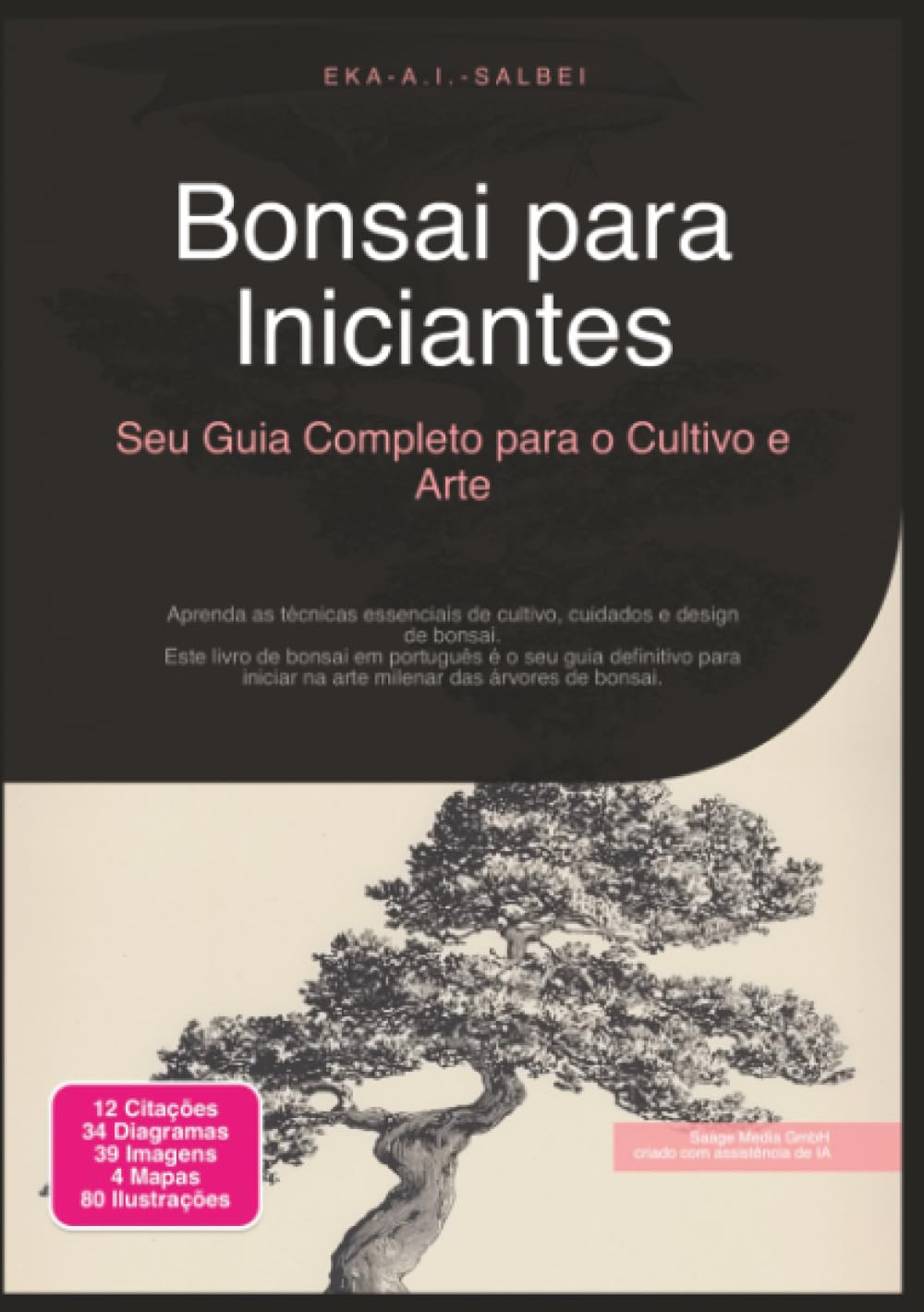 Bonsai para Iniciantes: Seu Guia Completo para o Cultivo e Arte