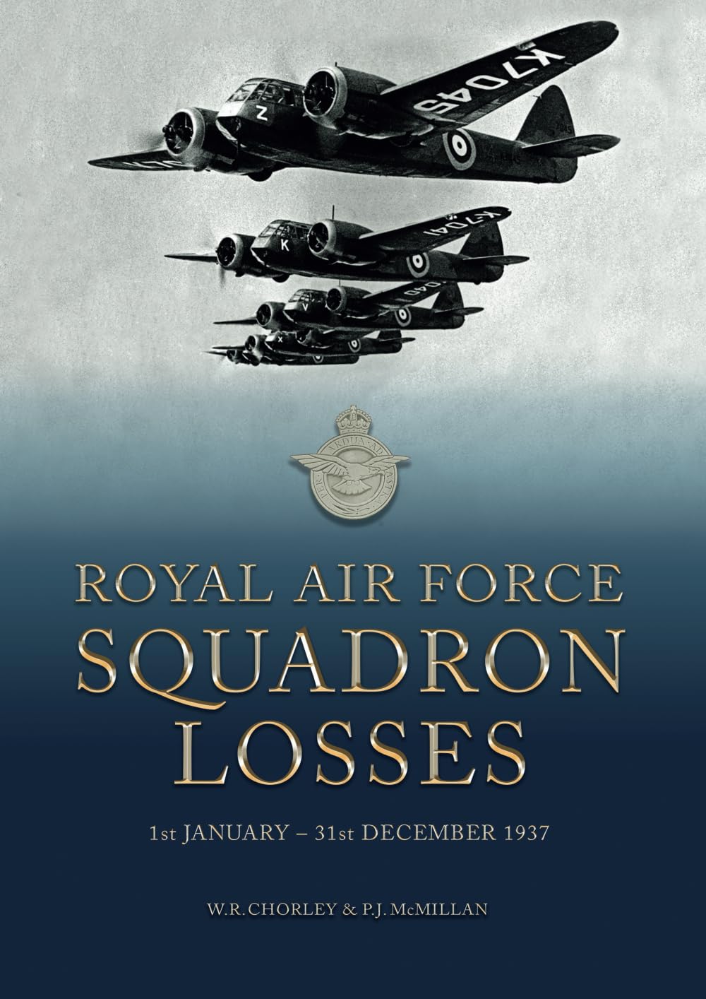 Royal Air Force Squadron Losses: 1st January - 31st December 1937 (Royal Air Force & Australian Flying Corps Squadron Losses 1918 - 1939)
