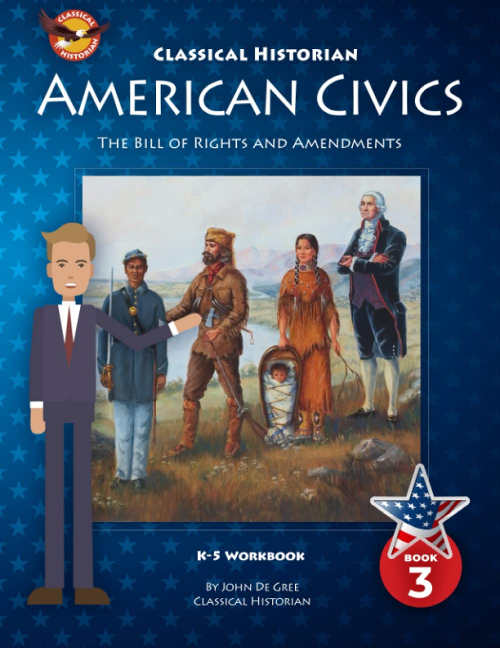 American Civics, Book 3: The Bill of Rights and Amendments