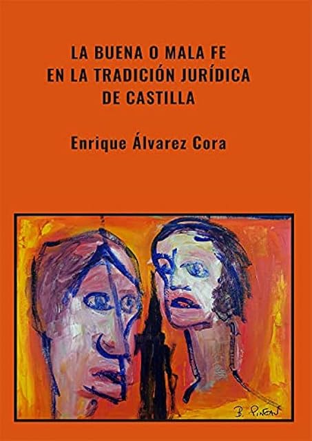 Portada de La buena o mala fe en la tradición jurídica de Castilla