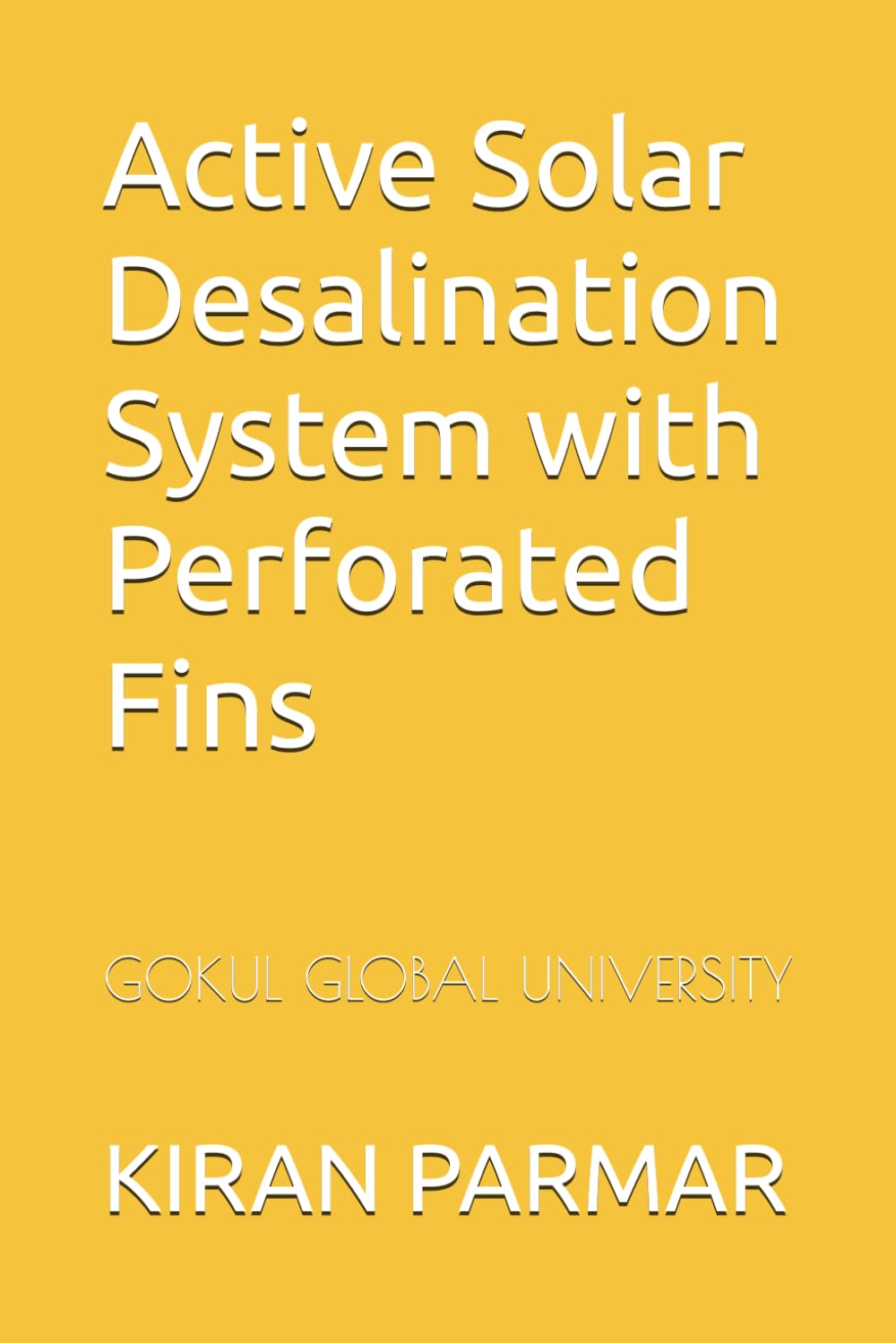 Active Solar Desalination System with Perforated Fins