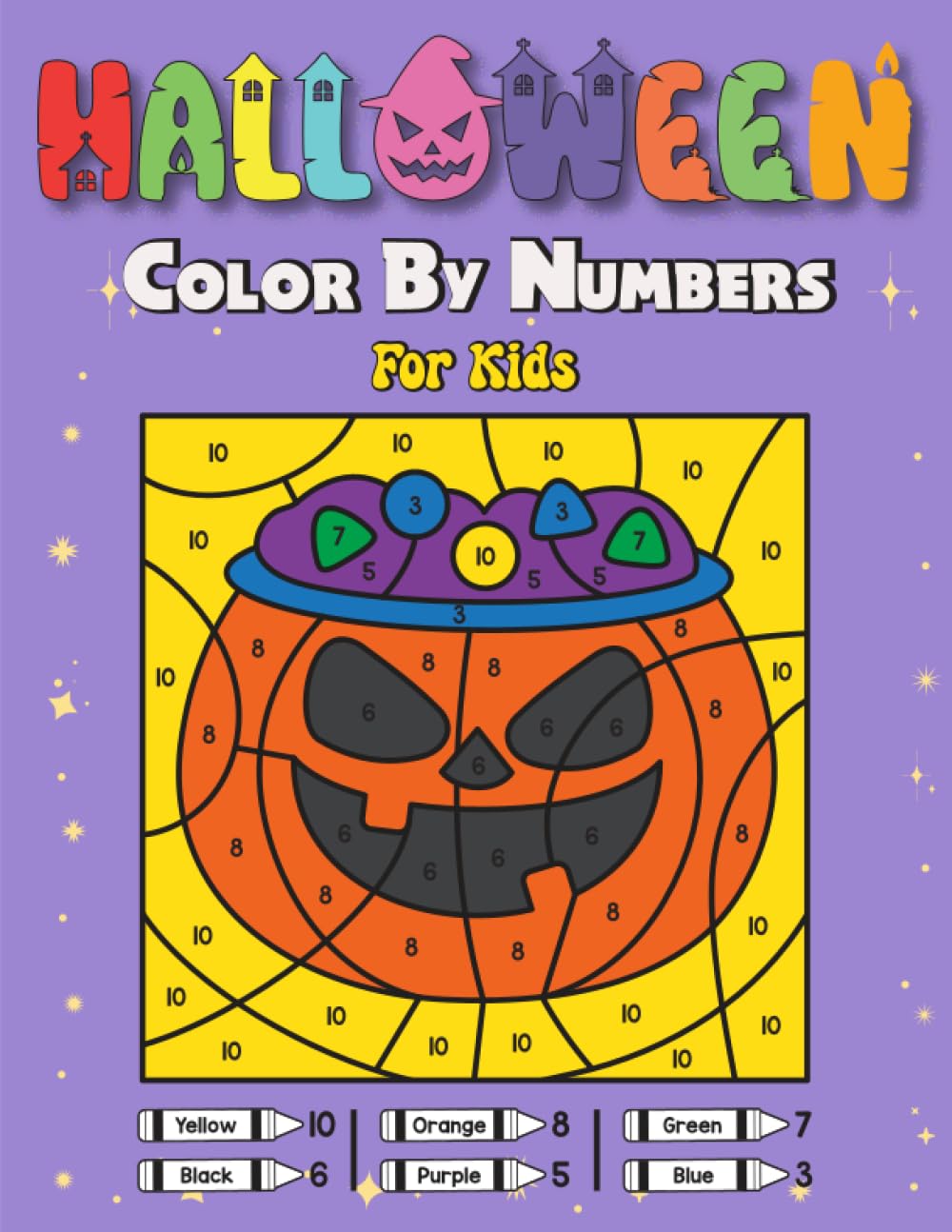 Halloween Color By Numbers For Kids: Ghoulishly Delightful Coloring Adventures
