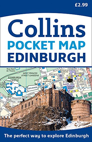 Edinburgh Pocket Map: The Perfect Way to Explore Edinburgh Edinburgh Pocket Map: The Perfect Way to Explore Edinburgh