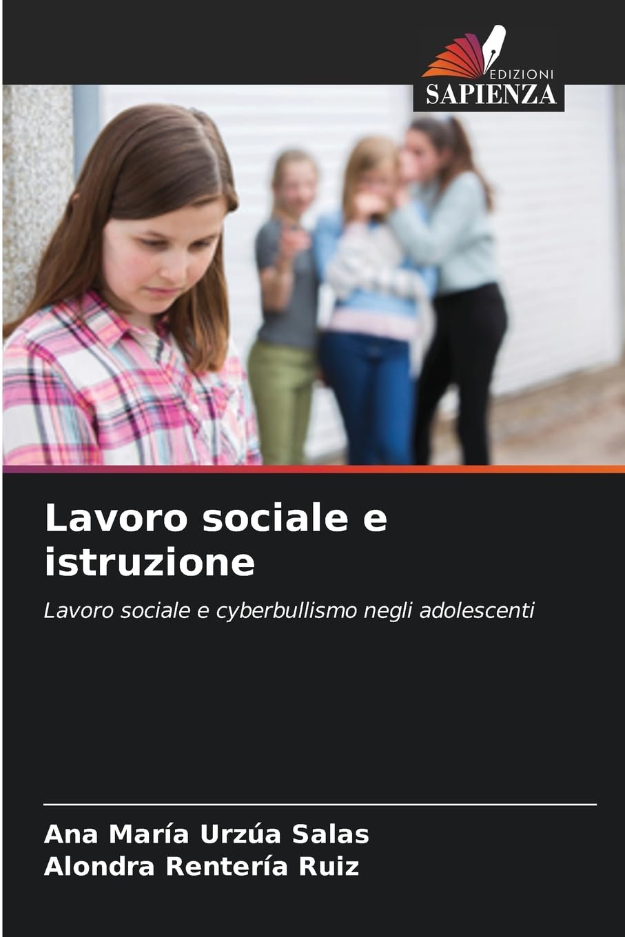 Lavoro sociale e istruzione: Lavoro sociale e cyberbullismo negli adolescenti