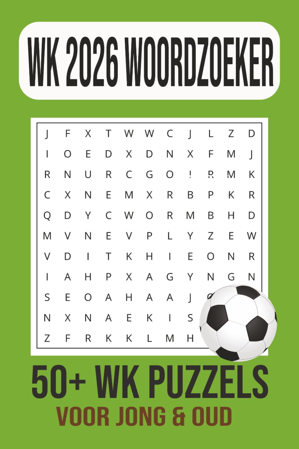 Woordzoeker Puzzelboek WK Voetbal 2026: Leuke en uitdagende puzzels voor kinderen en volwassenen – Perfect cadeau voor elke voetbalfan