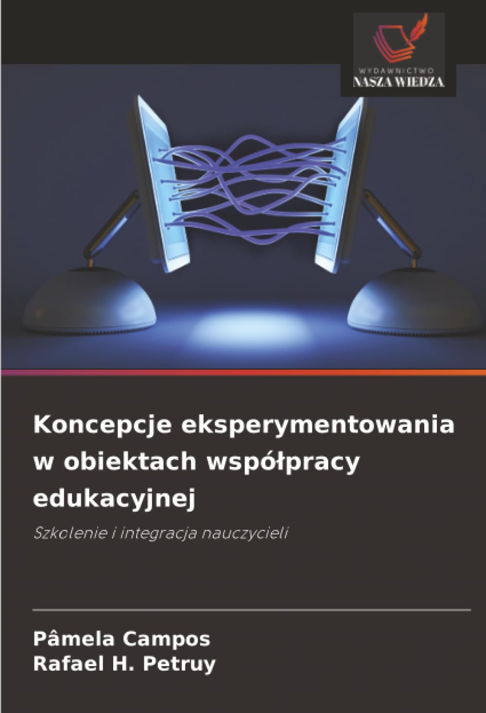 Koncepcje eksperymentowania w obiektach współpracy edukacyjnej: Szkolenie i integracja nauczycieli
