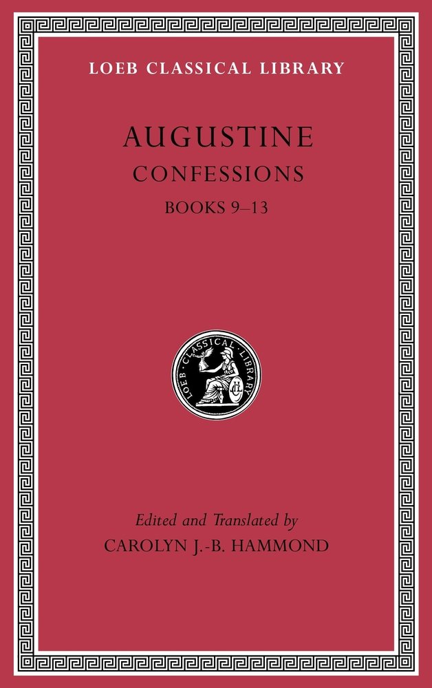 Confessions, Volume II Books 9–13 by Augustine (Hardback Book)