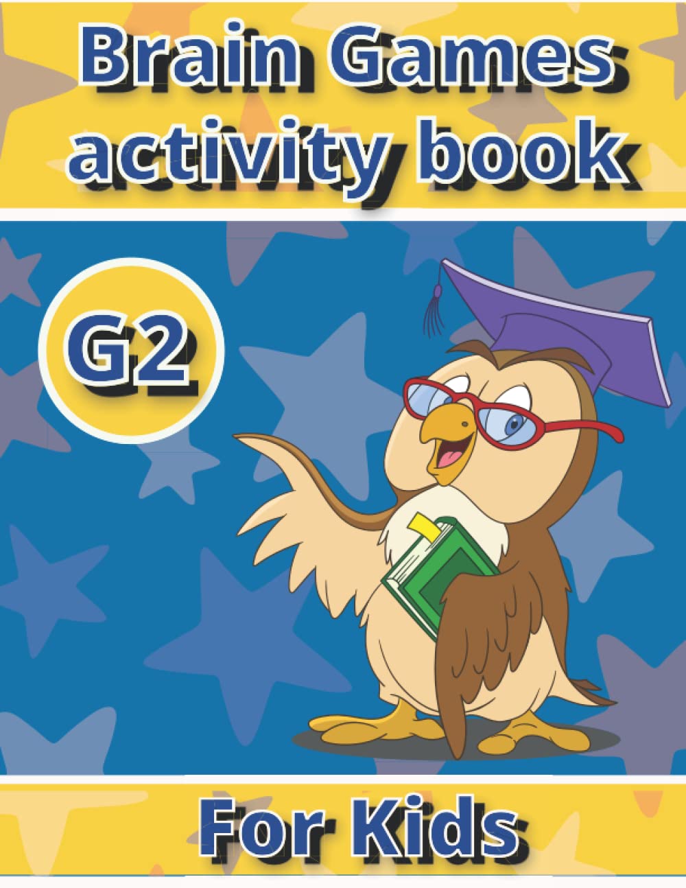 Brain Games activity book for kids: brain games for clever kids puzzles to exercise your mind for ages 6-10