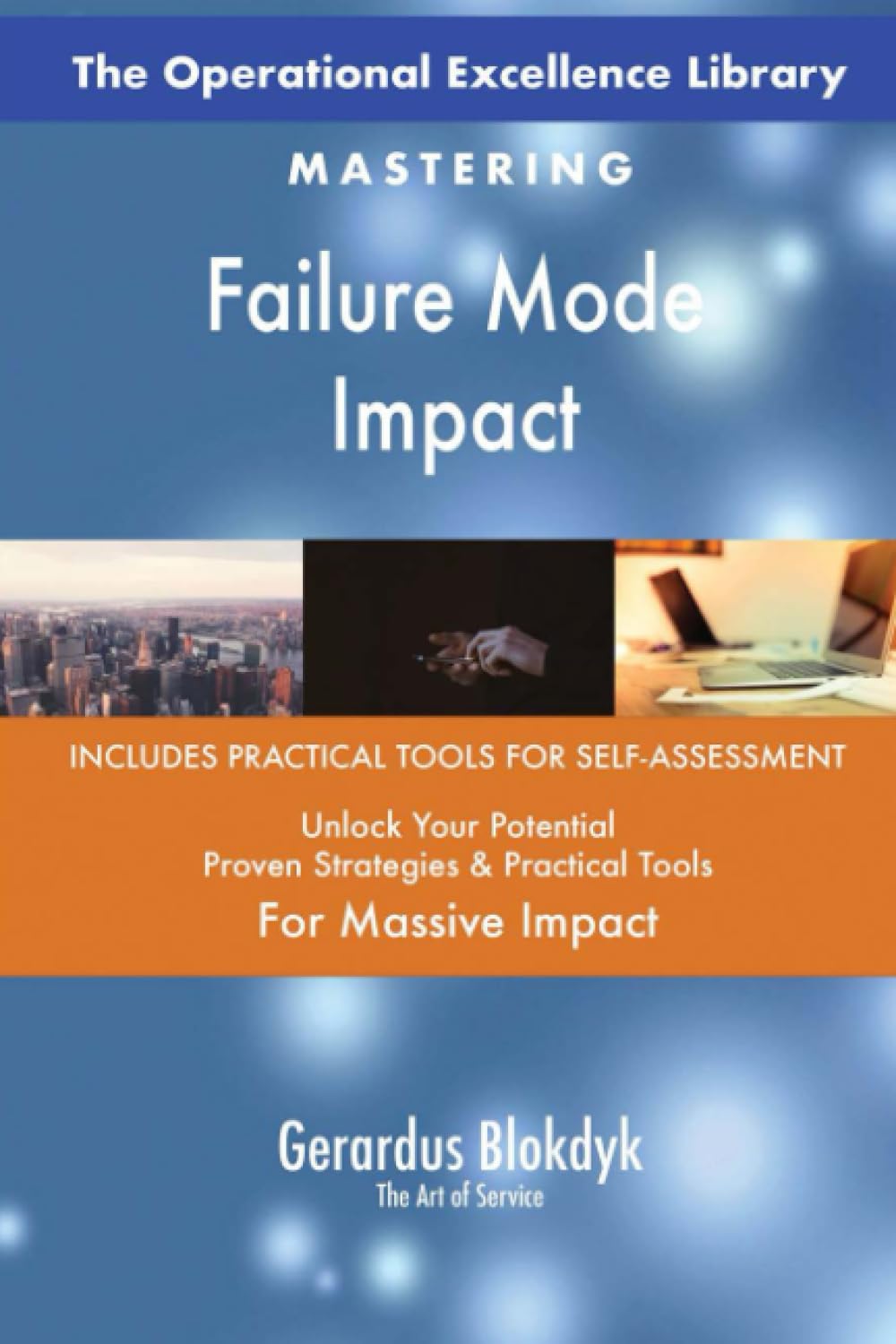 The Operational Excellence Library; Mastering Failure Mode Impact