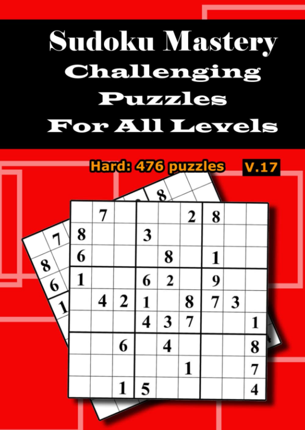 Printable Sudoku Puzzles for Books: Hard Sudoku Puzzle Books : Logic and Reasoning Puzzle Books