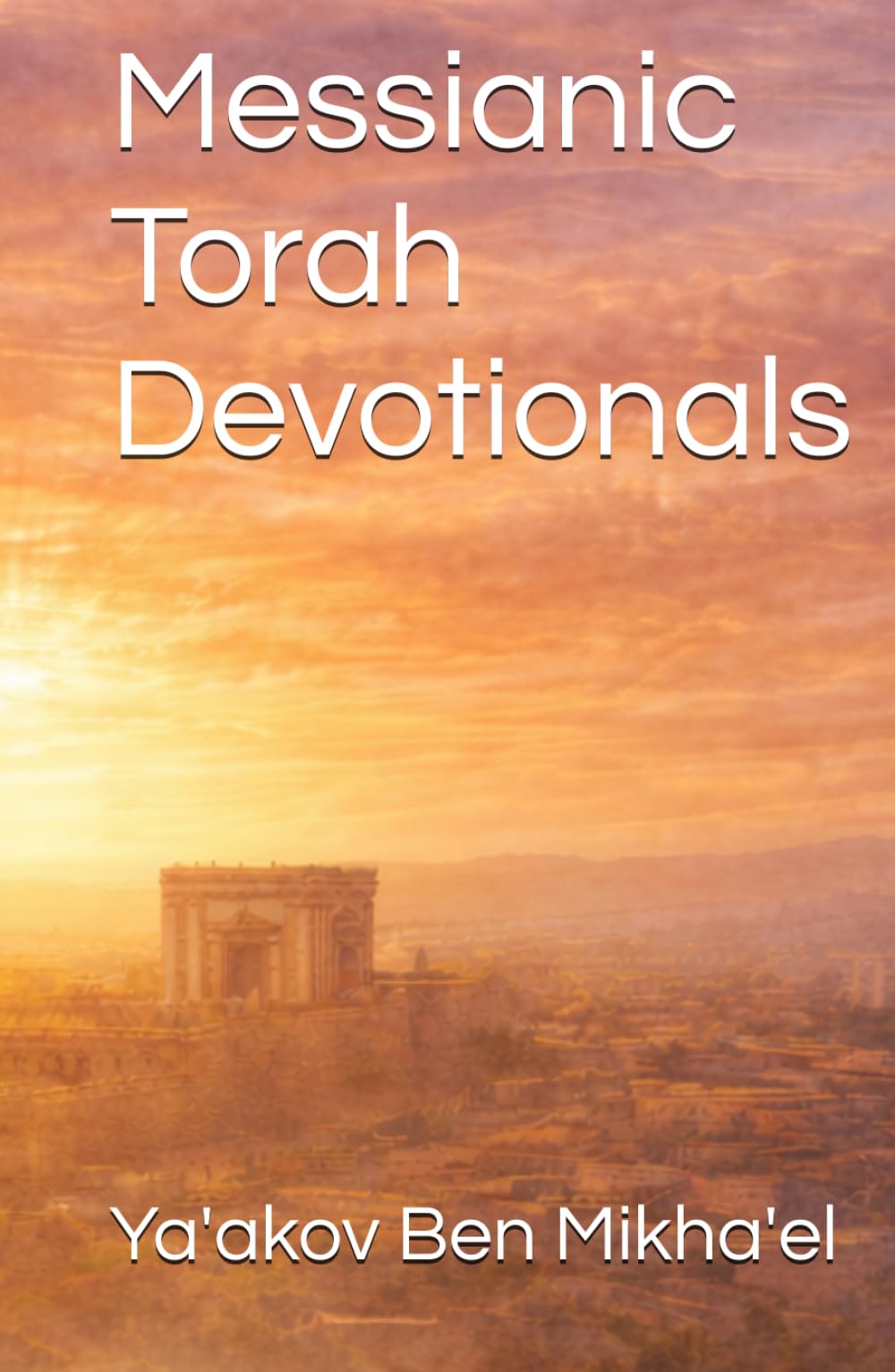 Messianic Torah Devotionals
