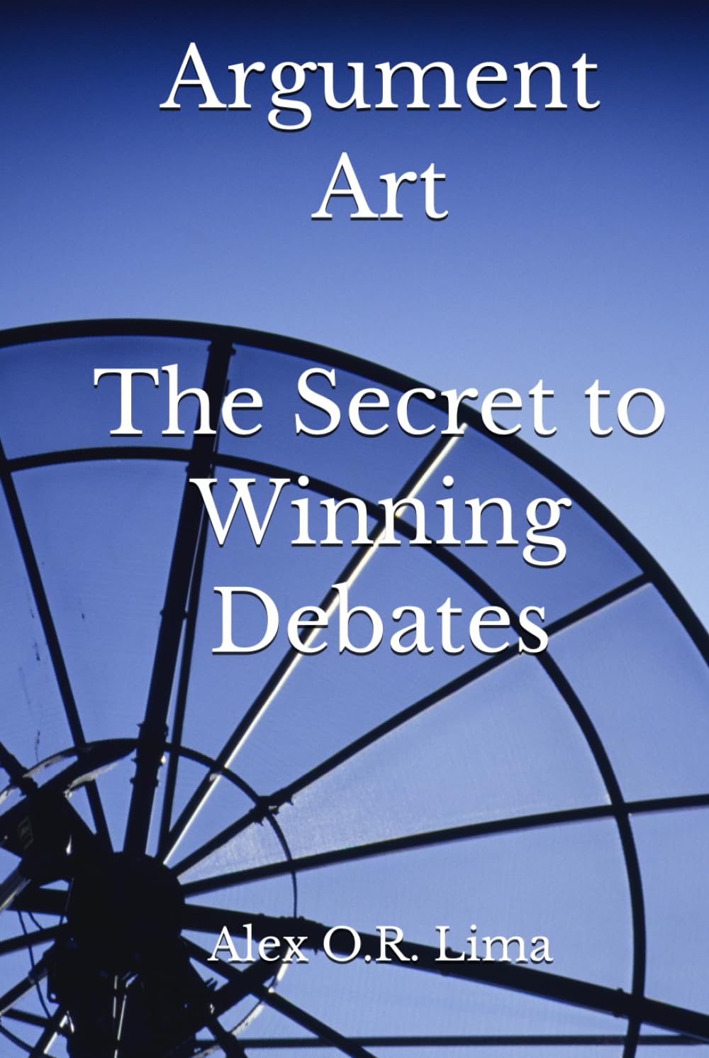 Argument Art: The Secret to Winning Debates