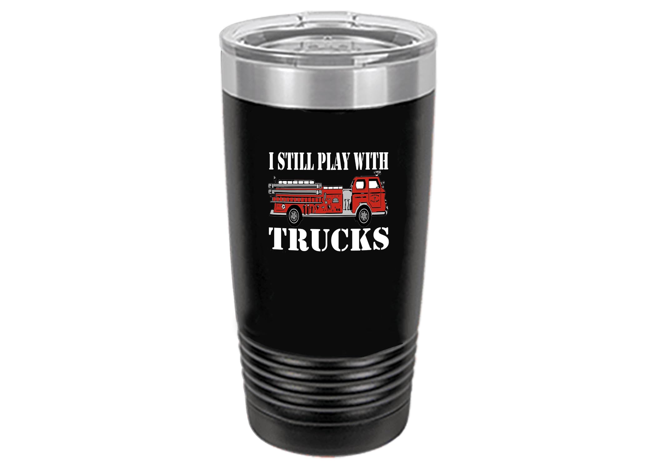 Rogue River Tactical Funny Firefighter Still PLays With Fire Trucks Stainless Steel Coffee Mug Tumbler With Lid Novelty Cup Great Gift Idea For Fire Fighter Deprtment Gift