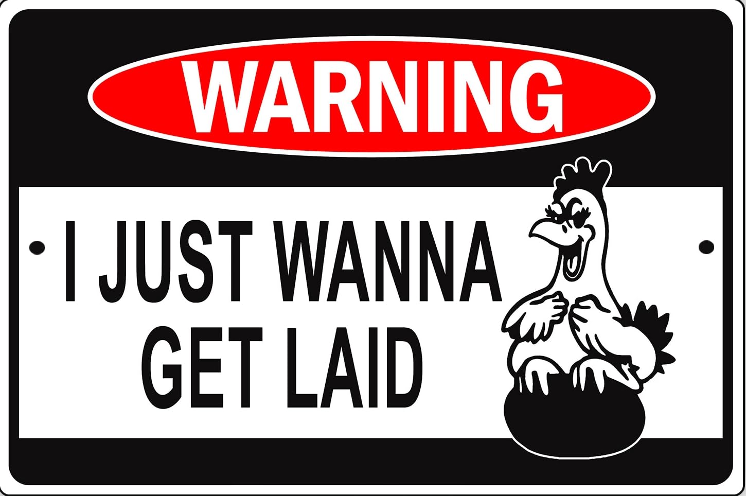 Warning I Just Wanna Get Laid Humor 8x12 Novelty Decor Metal Sign