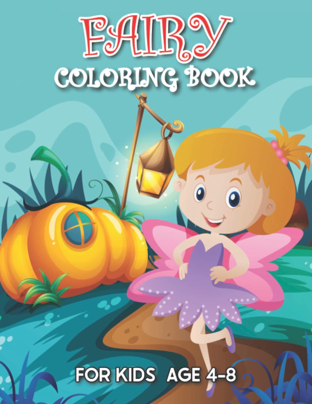 Fairy coloring book for kids Age 4-8 Vol.1: Coloring book for kids, cute fairies and weird little creatures