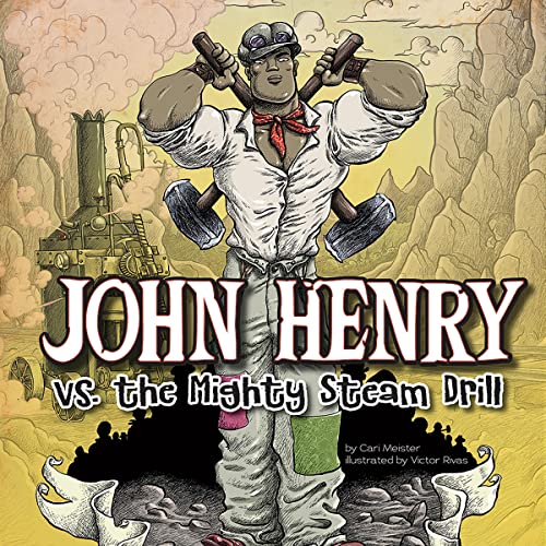 John Henry vs. the Mighty Steam Drill by Cari Meister episode artwork