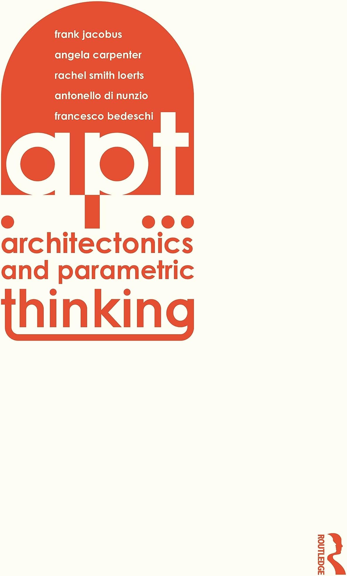 Architectonics and Parametric Thinking: Computational Modeling for Beginning Design