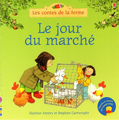 Le jour du marché - Les contes de la ferme [French] 1474917828 Book Cover