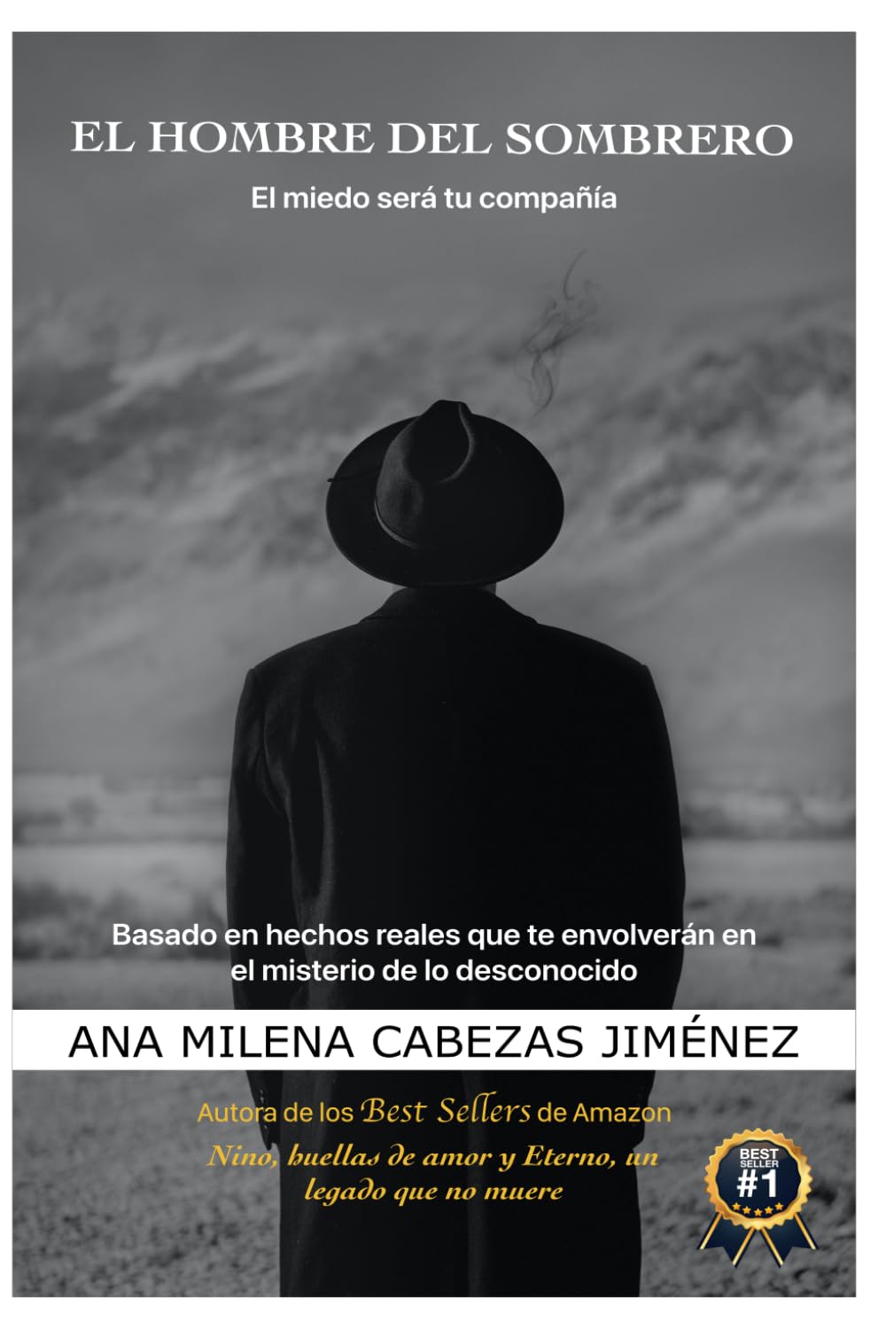 EL HOMBRE DEL SOMBRERO: EL MIEDO SERÁ TU COMPAÑÍA