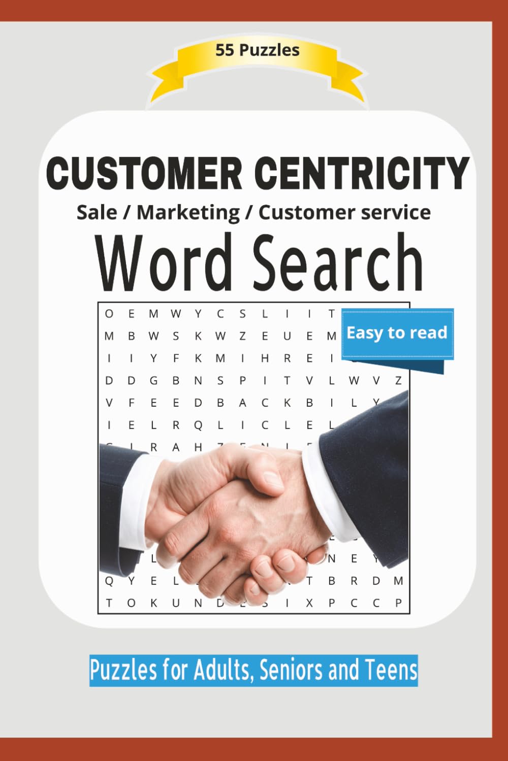 CUSTOMER CENTRICITY Word Search: Sale Marketing Customer service | Easy to read | 55 Puzzles | Puzzles for Adults, Seniors and Teens | Format 6x9 | 15.24 x 22.81 cm | 110 pages