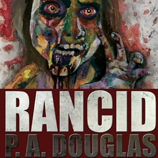 Rancid Audiolibro Por P.A. Douglas arte de portada