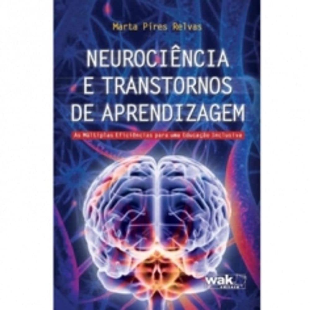 Neurociência e Transtornos de Aprendizagem - As Múltiplas