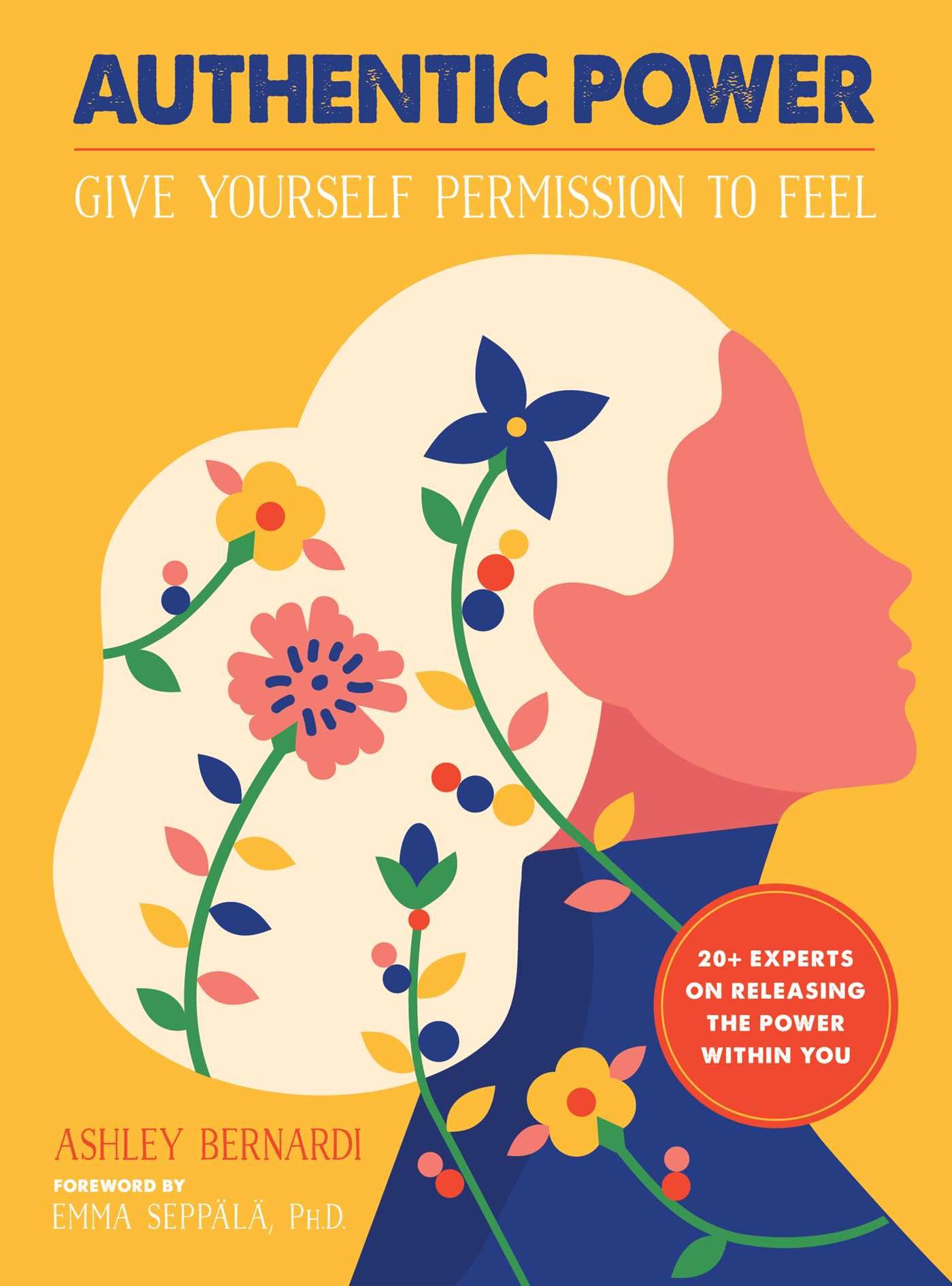 Buy Authentic Power: Give Yourself Permission to Feel — BookShops.in