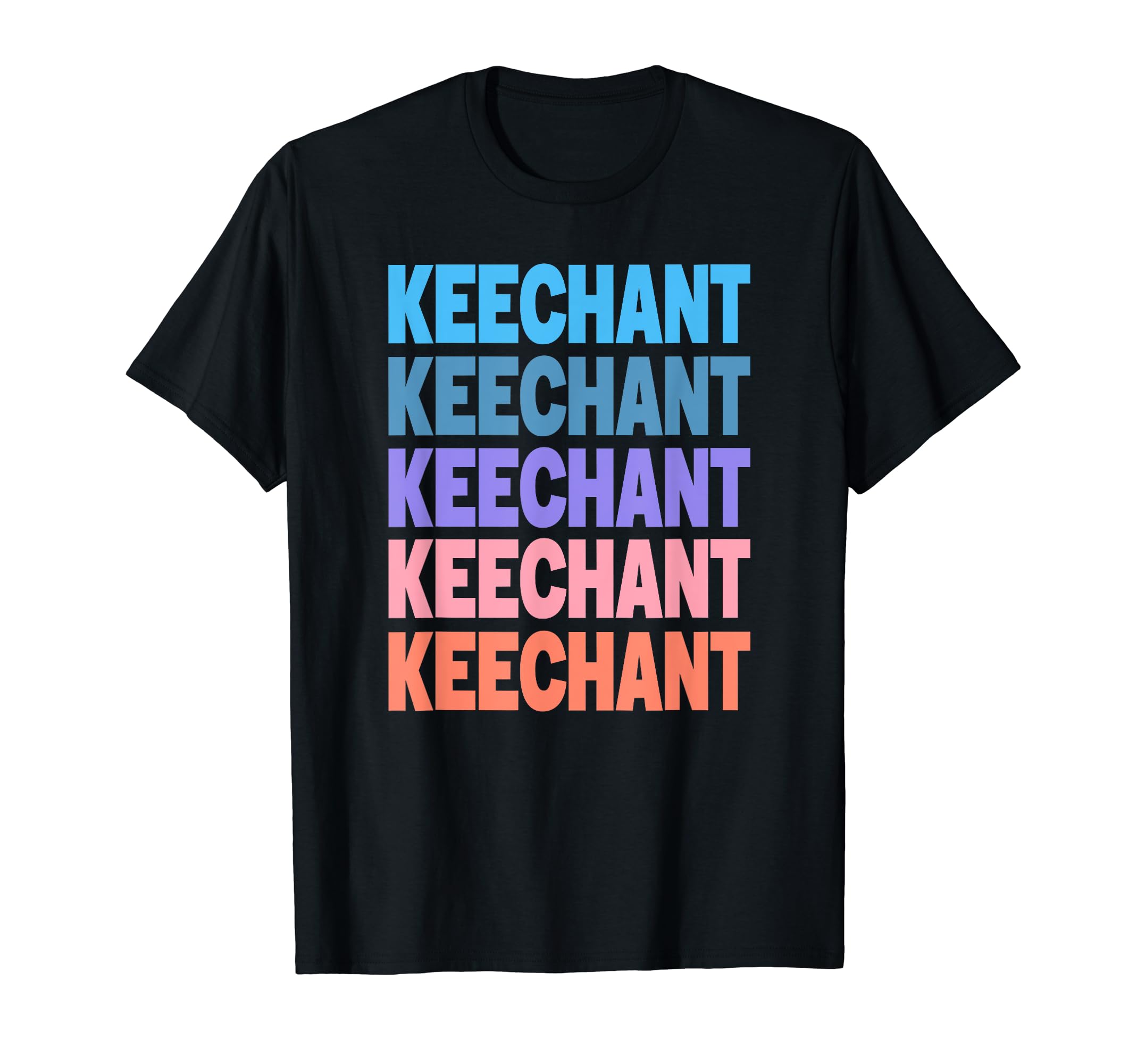 Cool Keechant Gift IdeasFunny Modern Repeated Text Design Keechant T-Shirt