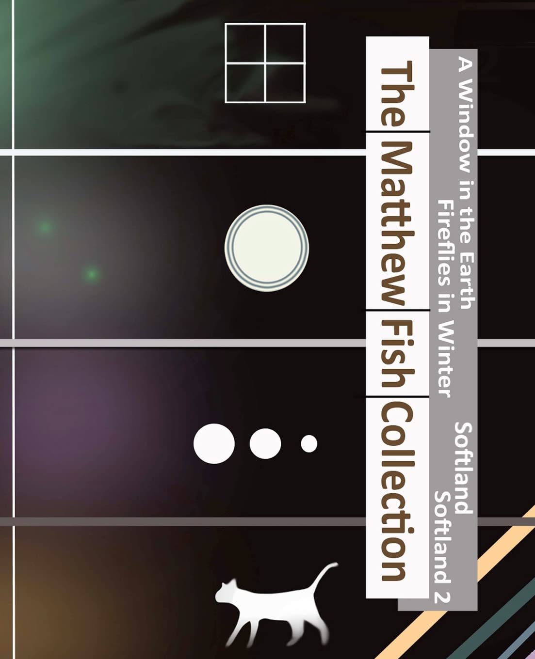 The Matthew Fish Collection: A Collection of Four Complete Novels