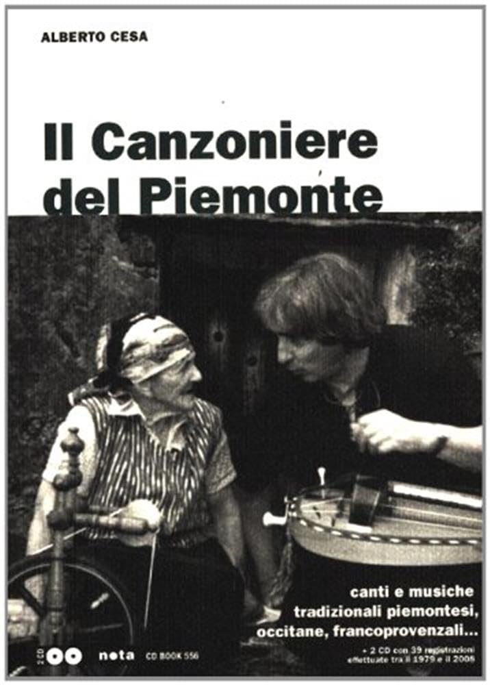 Il canzoniere del Piemonte. Canti e musiche tradizionali piemontesi, occitane, francoprovenzali. Con 2 CD Audio