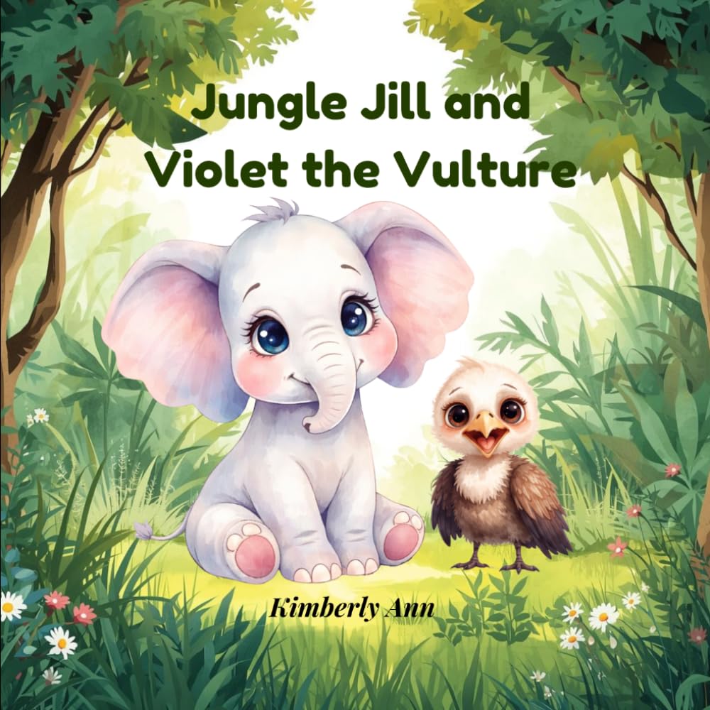 Jungle Jill and Violet the Vulture: An Alphabet Adventure About Kindness and Acceptance (Jungle Jill’s Alphabet Adventures)