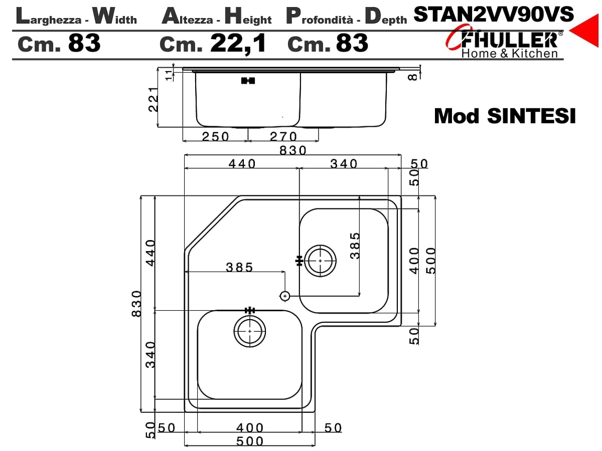 Lavello Incasso Cucina Angolare FHULLER Mod.SINTESI ANGOLO Art. STAN2VV90VS in Acciaio Spazzolato 83X83 2 Vasche Saldate 34X40 Profonde H 19,3 + Gocciolatoio. Made in Italy