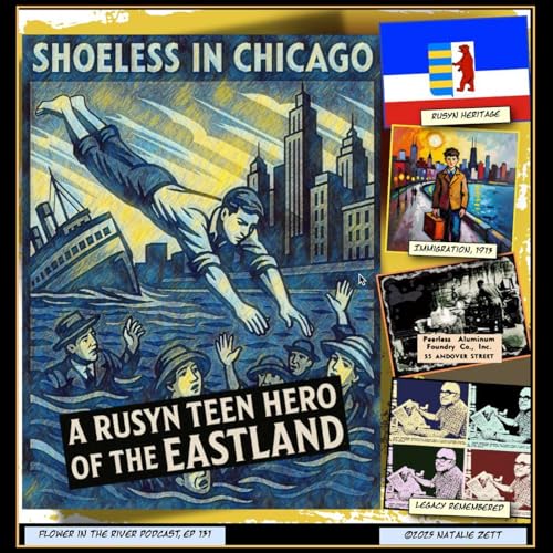 Shoeless in Chicago: A Rusyn Teen Hero of the Eastland