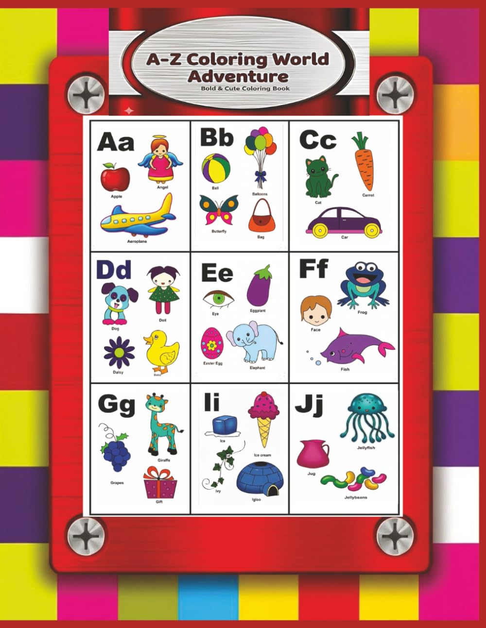 A-Z Coloring World Adventure: An Alphabet Coloring Journey for Kids Ages 3–8 | 88 coloring pictures , A–Z Learning & Coloring Activities