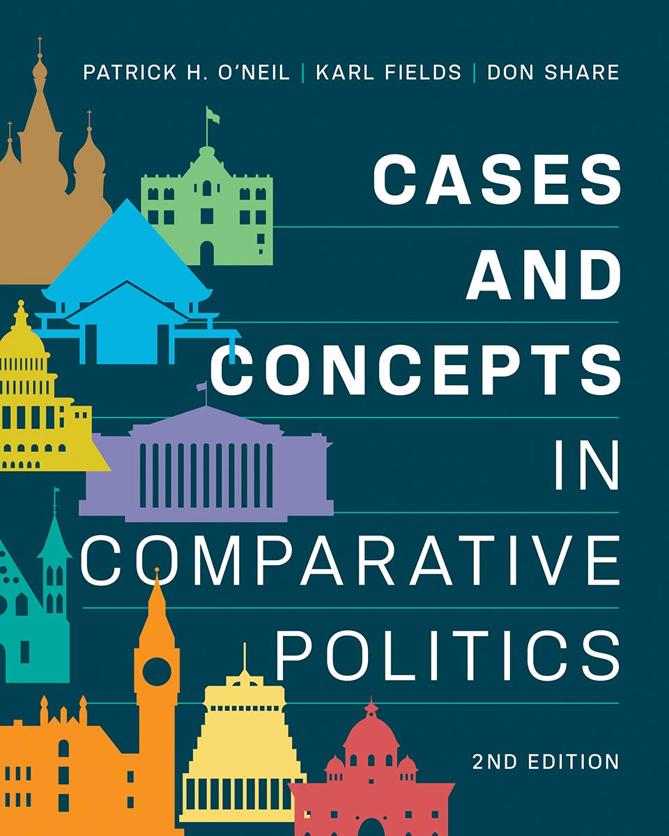 Cases and Concepts in Comparative Politics O'Neil, Patrick H., Fields