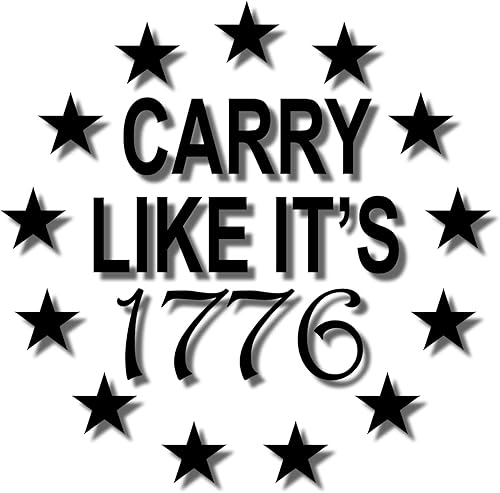 Carry Like It's 1776 - Calcomanía de vinilo para coche, camión, computadora, Anywhere! Vinilo premium para exteriores de 6 años (negro, 2)