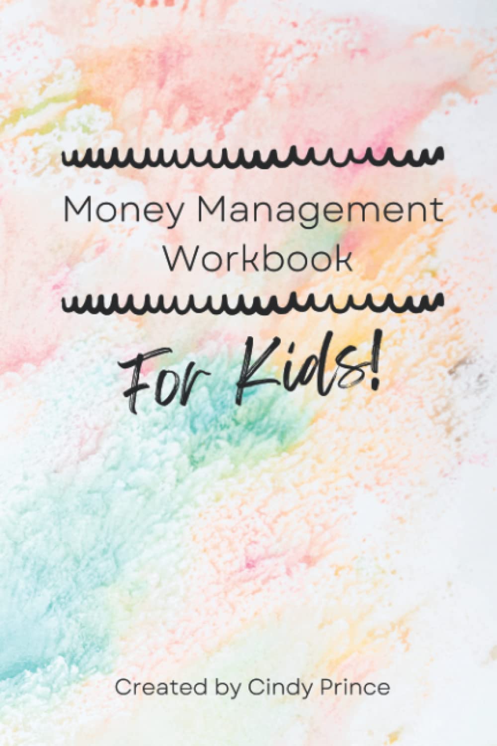 Money Management Workbook for Kids: Icing (Money Management Workbooks for Kids)