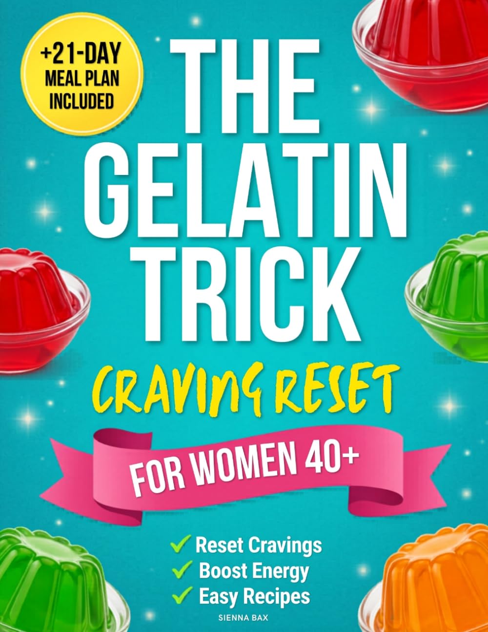 The Gelatin Trick Craving Reset for Women 40+: A Simple Daily Ritual to Stop Constant Hunger, Night Cravings, Reset Midlife Appetite, and Support Natural Weight Balance Without Extreme Diets