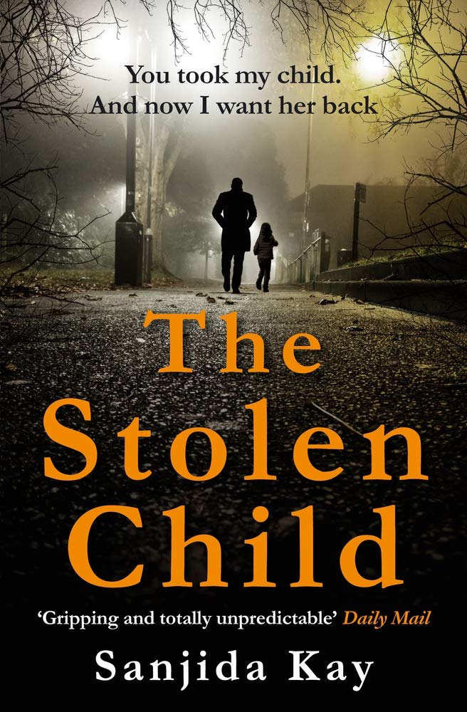 The Stolen Child by Sanjida Kay PAPERBACK 9781782396925