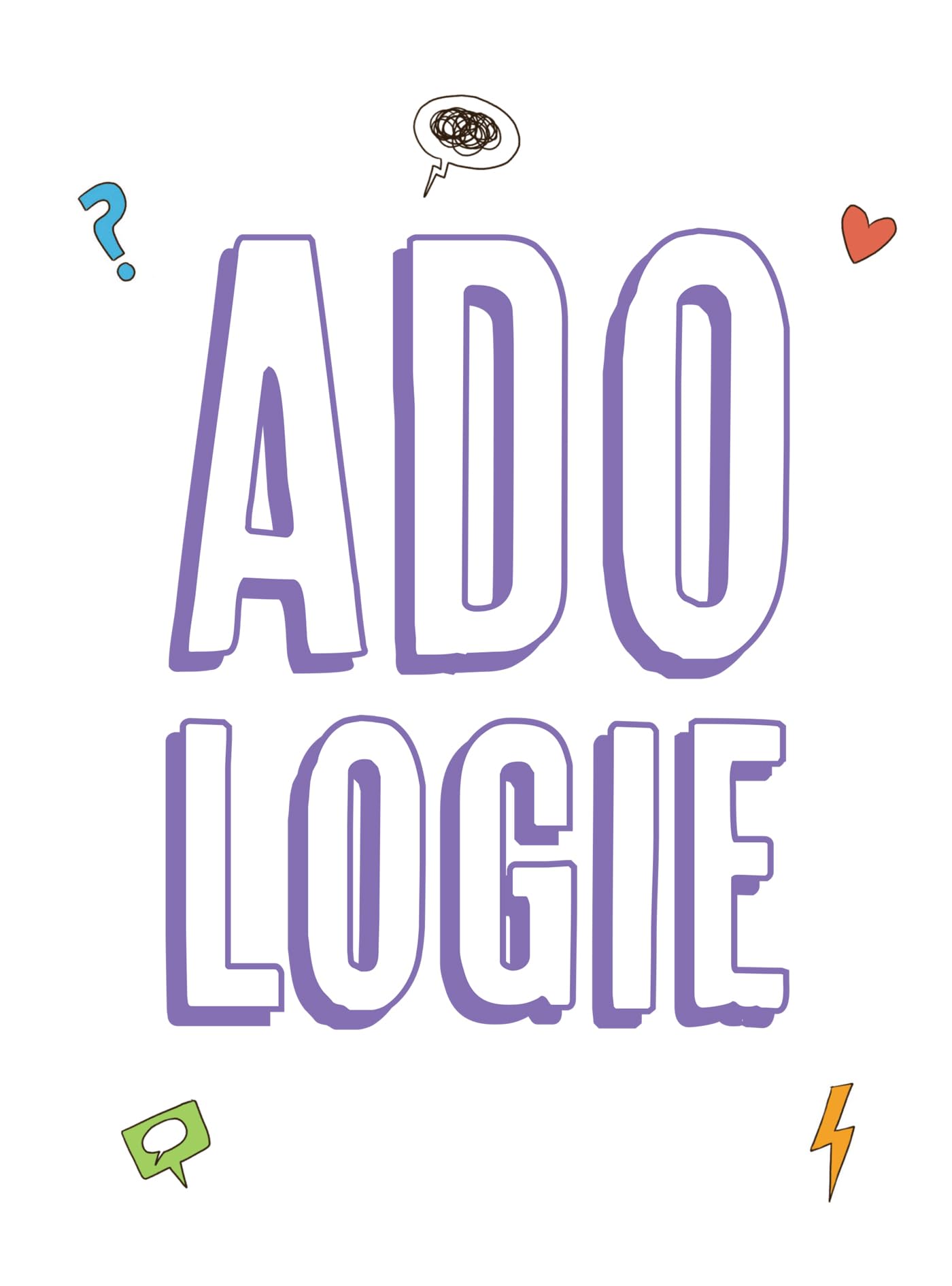 Adologie - La BD pour comprendre son ado