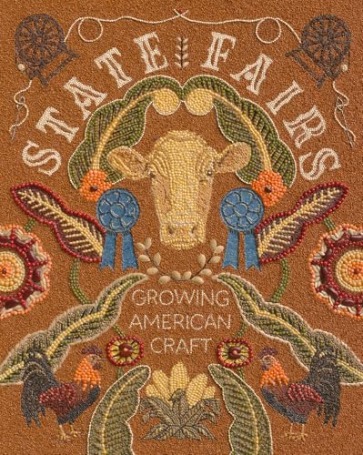 State Fairs: Growing American Craft